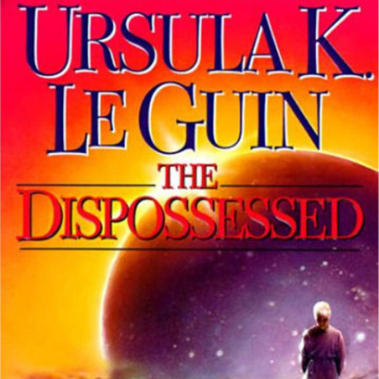 Reading Between the Lines: The Dispossessed 